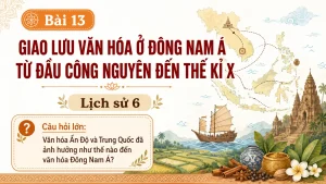 lich su 6 bai 13 giao uu van hoa o dong nam a slide bai giang