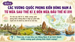 slide bai giang lich su 7 bai 6 vuong quoc dong nam a