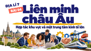 Bài 04: Liên minh châu Âu